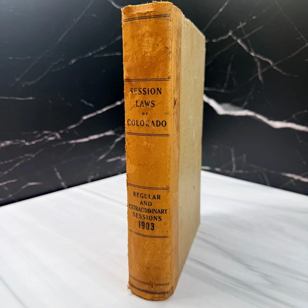 1903 Session Laws of Colorado 14th General Assembly Antique Legal Book Denver
